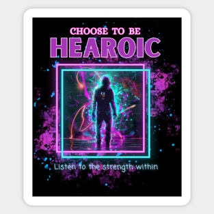 Choose to be Hearoic | Cochlear Implant | Deaf Sticker